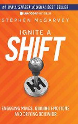 Ignite a Shift de Stephen McGarvey