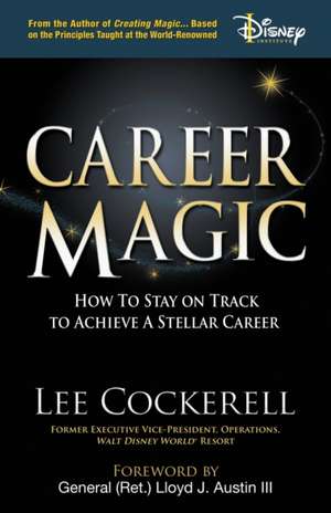 Career Magic de Lee Cockerell