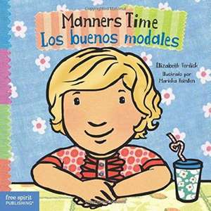 Manners Time / Los Buenos Modales de Elizabeth Verdick