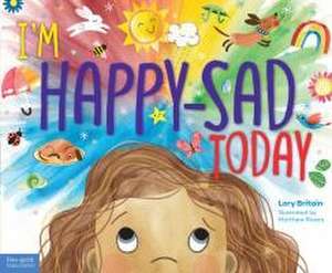 I'm Happy-sad Today de Lory Britain