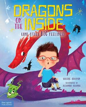 Dragons on the Inside (and Other Big Feelings) de Valerie Coulman