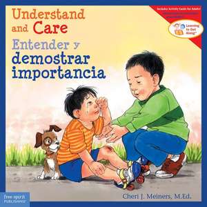 Understand and Care / Entender Y Demostrar Importancia de Cheri J Meiners