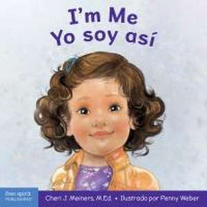 I'm Me / Yo Soy Así de Cheri J Meiners