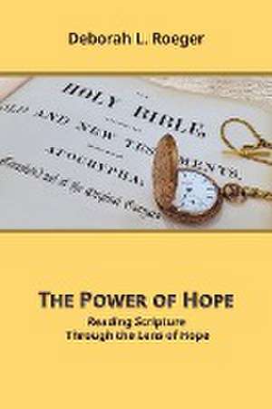 The Power of Hope de Deborah L Roeger