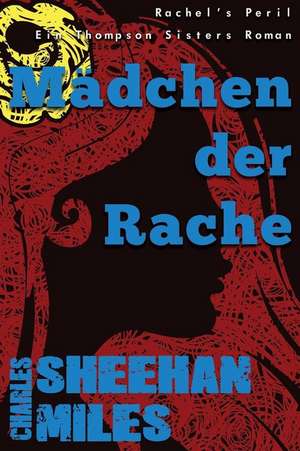 Madchen Der Rache de Charles Sheehan-Miles