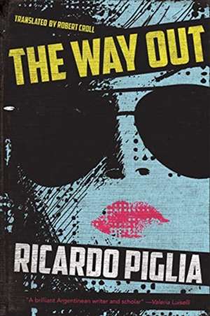 Way Out de Ricardo Piglia