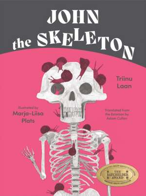 John the Skeleton de Triinu Laan