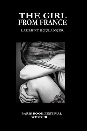 The Girl From France de Laurent Boulanger