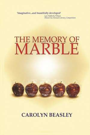 The Memory Of Marble de Carolyn Beasley