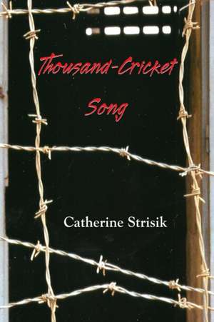 Thousand Cricket Song de Catherine Strisik