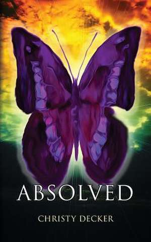 Absolved de Christy Decker