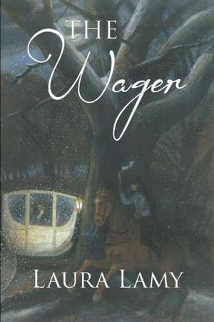 The Wager de Laura Lamy