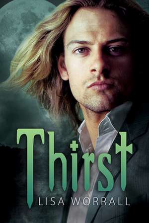 Thirst de Lisa Worrall