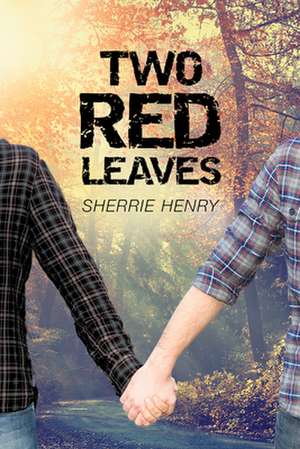 Two Red Leaves de Sherrie Henry