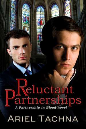 Reluctant Partnerships de Ariel Tachna