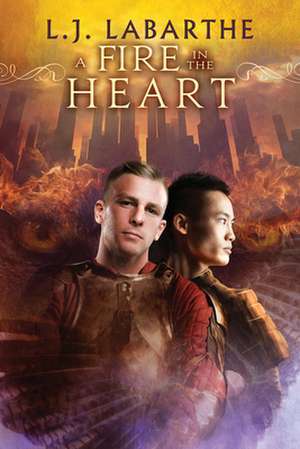 A Fire in the Heart de L. J. Labarthe