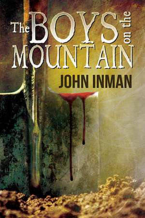 The Boys on the Mountain de John Inman