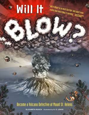 Will It Blow? de Elizabeth Rusch