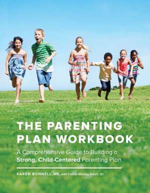 The Parenting Plan Workbook de Karen Bonnell