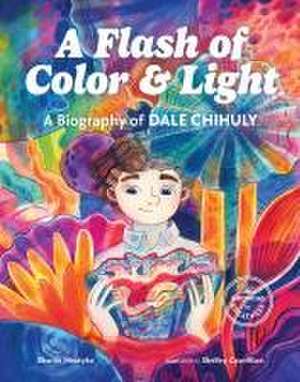 A Flash of Color and Light de Sharon Mentyka