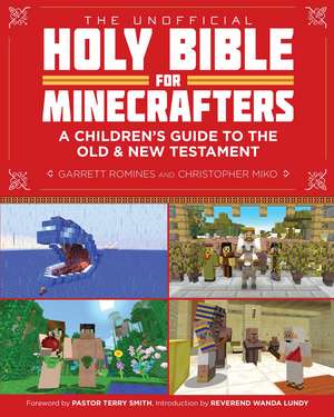 The Unofficial Holy Bible for Minecrafters: A Children's Guide to the Old and New Testament de Christopher Miko