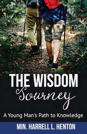 The Wisdom Journey de Harrell L. Henton