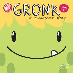 Gronk: A Monster's Story Volume 4 de Katie Cook