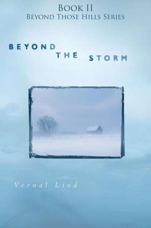 Beyond the Storm de Vernal Lind