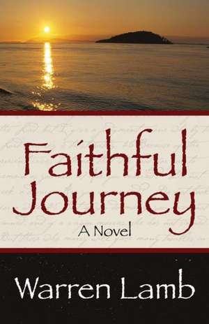 Faithful Journey de Warren Lamb