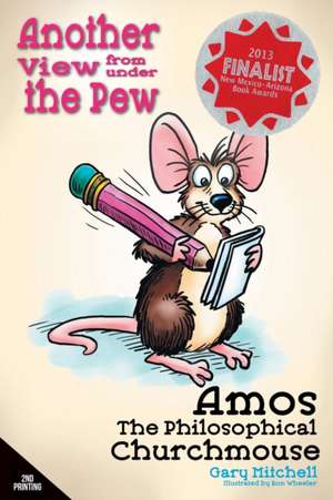 Amos the Philosophical Churchmouse de Gary Mitchell