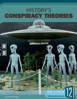 History's Conspiracy Theories de Tammy Gagne