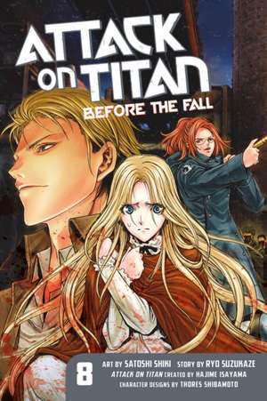 Attack On Titan: Before The Fall 8 de Hajime Isayama