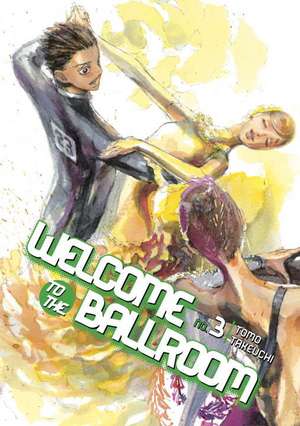 Welcome To The Ballroom 3 de Tomo Takeuchi