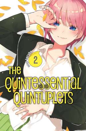 The Quintessential Quintuplets 2 de Negi Haruba