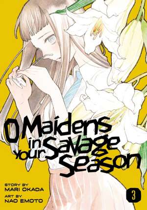 O Maidens In Your Savage Season 3 de Mari Okada