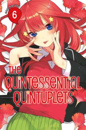 The Quintessential Quintuplets 6 de Negi Haruba