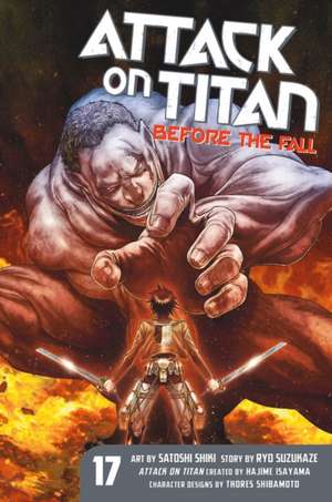 Attack On Titan: Before The Fall 17 de Satoshi Shiki