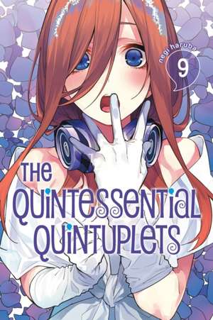 The Quintessential Quintuplets 9 de Negi Haruba