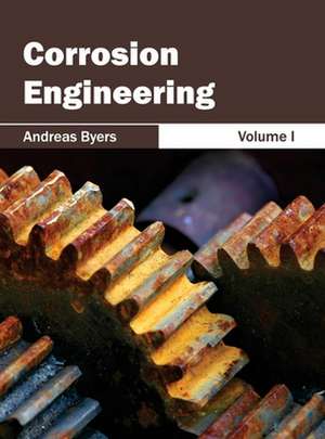 Corrosion Engineering de Andreas Byers