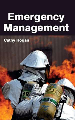 Emergency Management de Cathy Hogan