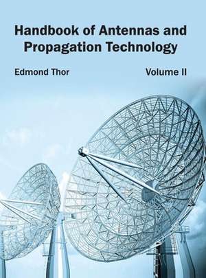 Handbook of Antennas and Propagation Technology de Edmond Thor