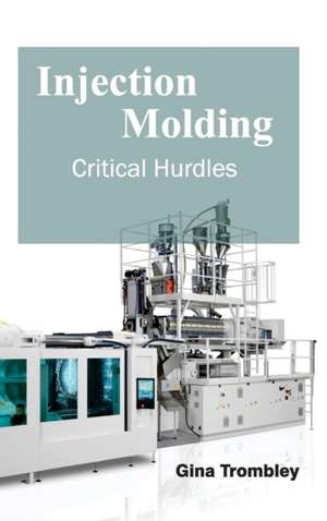 Injection Molding de Gina Trombley