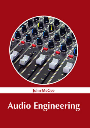 Audio Engineering de John McGee