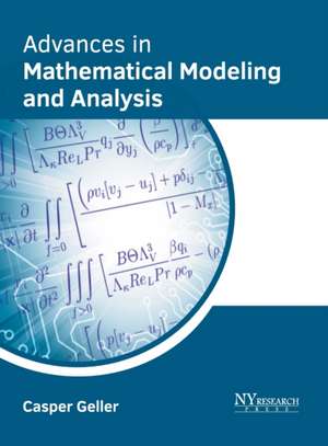 Advances in Mathematical Modeling and Analysis de Casper Geller