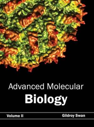 Advanced Molecular Biology de Gildroy Swan