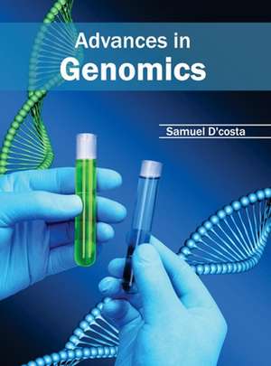 Advances in Genomics de Samuel D'costa