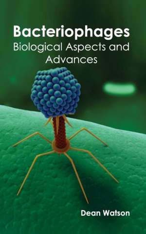 Bacteriophages de Dean Watson