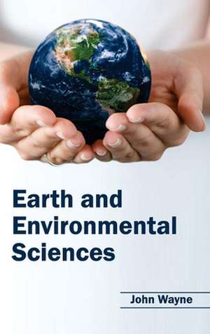 Earth and Environmental Sciences de John Wayne