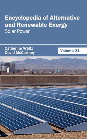 Encyclopedia of Alternative and Renewable Energy de David McCartney