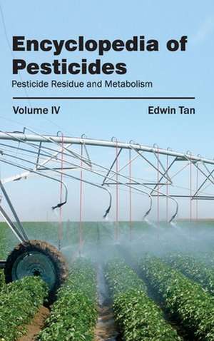 Encyclopedia of Pesticides de Edwin Tan